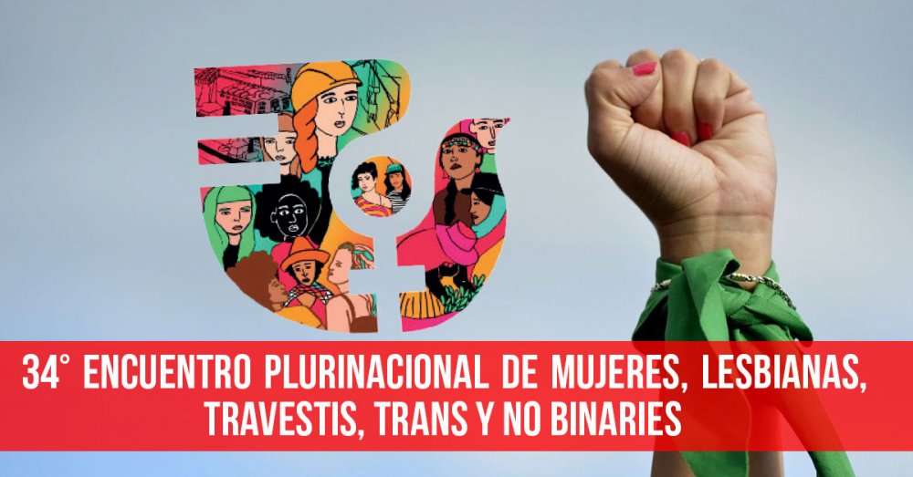 34° Encuentro Plurinacional de Mujeres, Lesbianas, Travestis, Trans y No Binaries