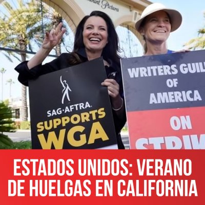 Estados Unidos: Verano de huelgas en California