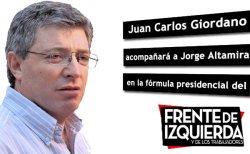 Este martes se lanzará la fórmula presidencial del Frente de Izquierda. La misma estará integrada por Jorge Altamira, precandidato a presidente, del Partido Obrero; y Juan Carlos Giordano, precandidato a vicepresidente, dirigente de Izquierda Socialista y actual diputado nacional electo.