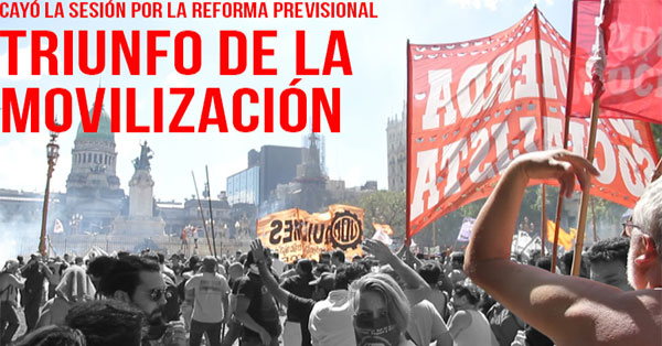 La movilización y la bronca popular logró doblegar la decisión de los diputados de Cambiemos de votar el robo a los jubilados con la complicidad de sectores del peronismo.