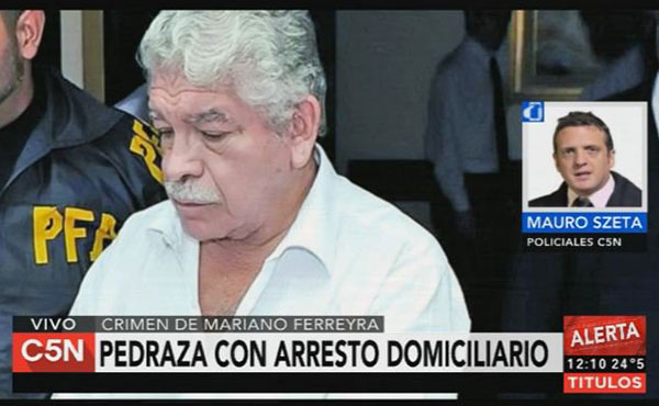 Pedraza, autor intelectual del asesinato de Mariano Ferreyra, beneficiado con prisión domiciliaria