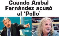 Cuando Aníbal Fernández acusó al Pollo Sobrero