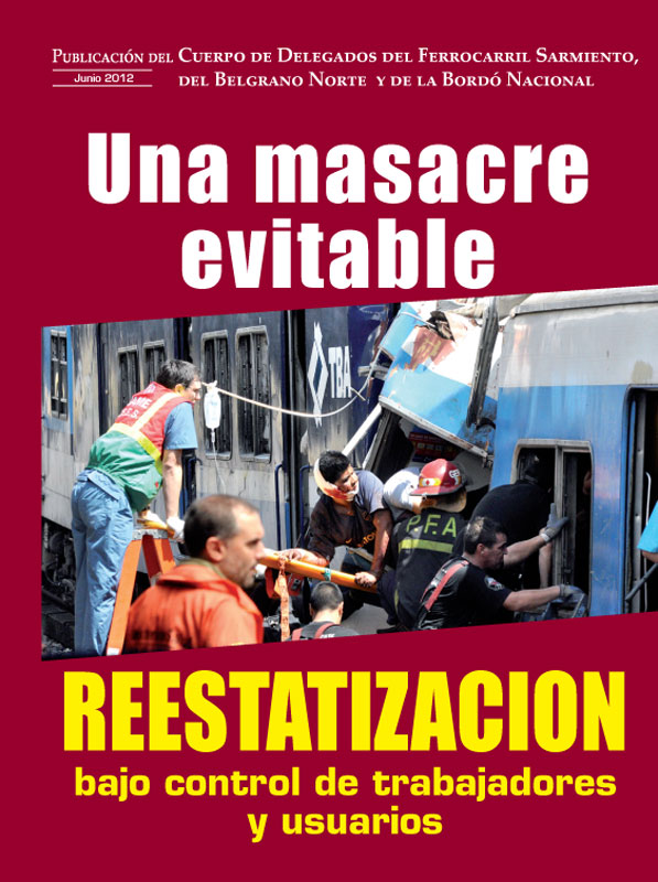 Publicación del Cuerpo de Delegados del Sarmiento, del Belgrano Norte y de la Bordó nacional. Adquiérala