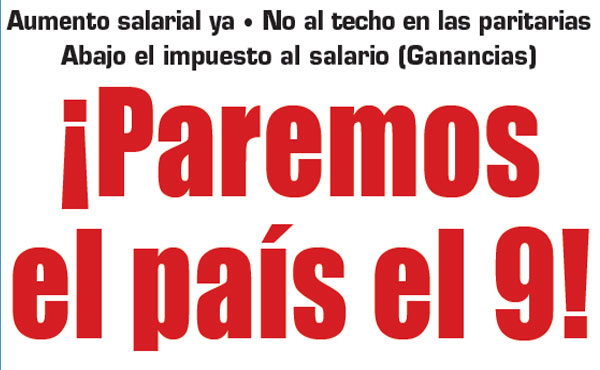 Aumento salarial ya • No al techo en las paritarias Abajo el impuesto al salario (Ganancias)