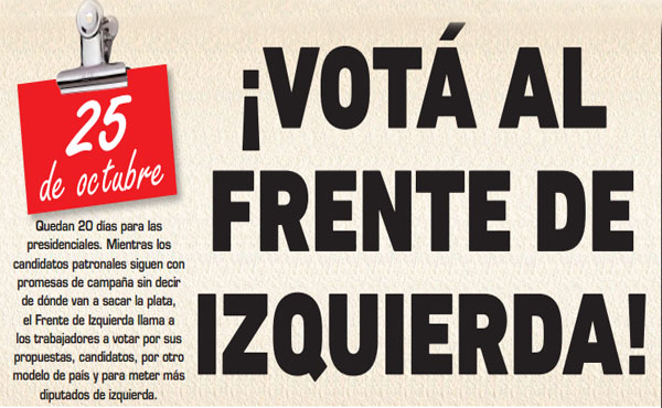 Cada voto que saque el FIT, será para fortalecer una alternativa política que enfrente a todo esto, como lo vinimos haciendo en todos estos años. 