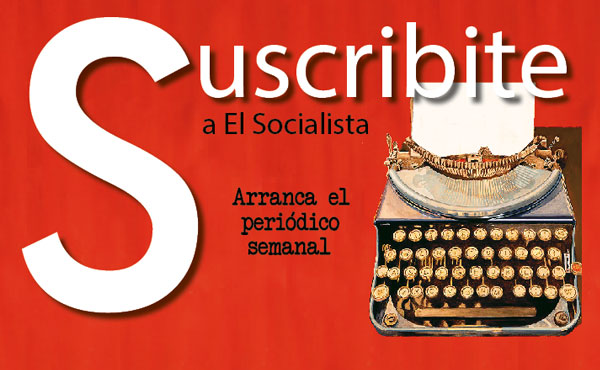 Con este número de El Socialista comenzamos una nueva etapa.