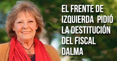 El Frente de Izquierda pidio la destitucion del fiscal Dalma