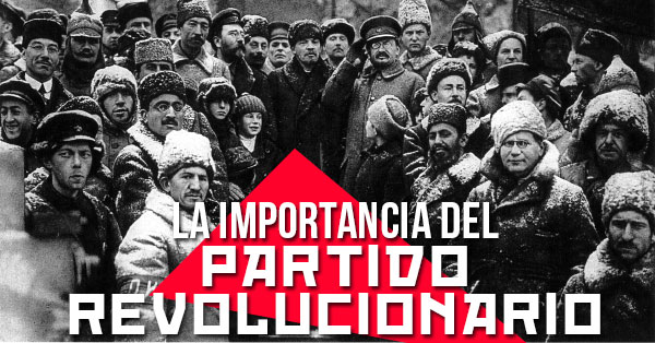 la importancia del partido revolucionario