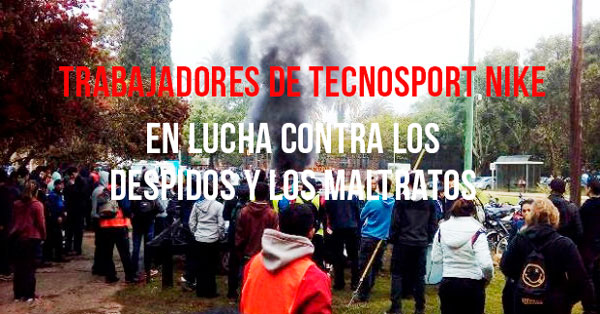 en lucha contra los despidos y los maltratos
