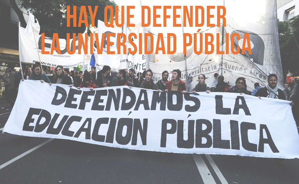 hay que defender la universidad publica