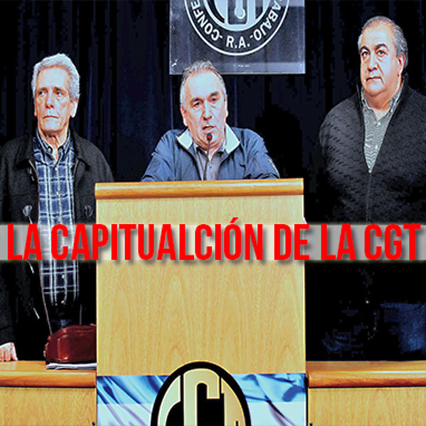 la capitulacion de la cgt