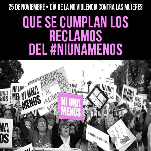 Que se cumplan los reclamos por Niunamenos