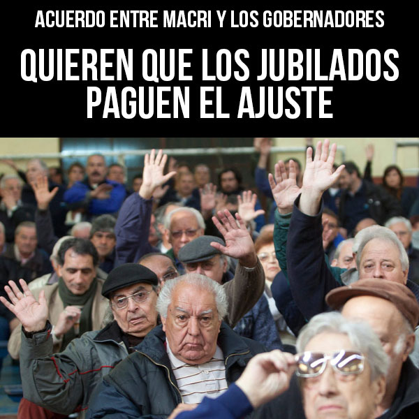 Quieren que los jubilados paguen el ajuste