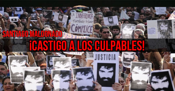 SANTIAGO MALDONADO CASTIGO A LOS CULPABLES