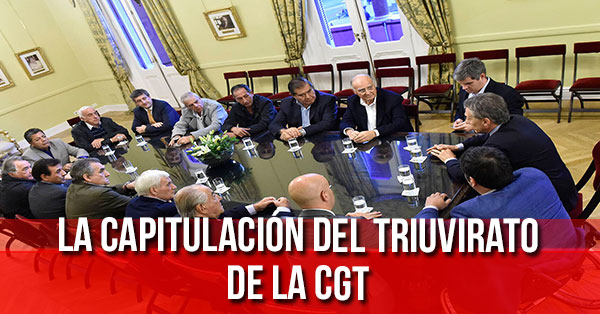 LA CAPITULACION DEL TRIUVIRATO DE LA CGT