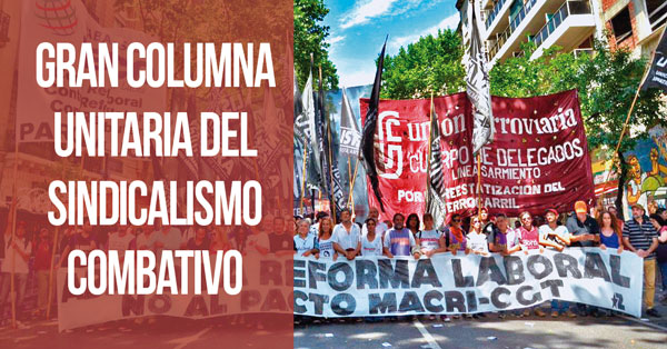 gran columna unitaria del sindicalismo combativo