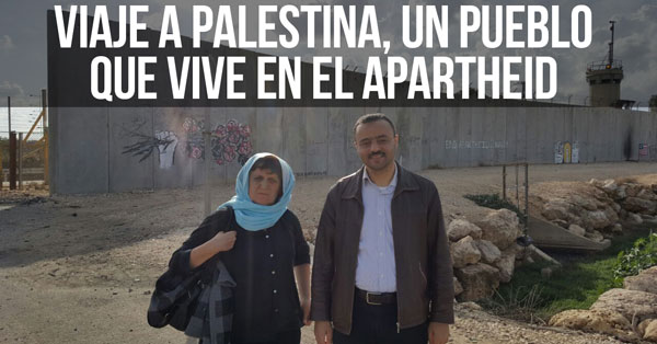viaje a palestina un pueblo que vive en el apartheid