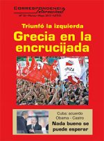  Esta edición de Correspondencia Internacional está dedicada al proceso político que se abre en Grecia y a las experiencias de los gobiernos populistas de Latinoamérica como Venezuela (Chávez-Maduro), Argentina (Kirchner) y Brasil (Lula-Dilma).
