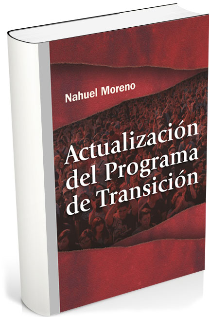 Actualización del Programa de Transición - Nahuel Moreno - 1980