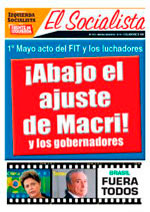 Periódico El Socialista N°313 - 26 de Abril de 2016 - Izquierda Socialista