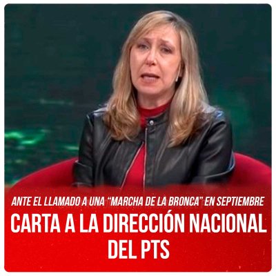 Ante el llamado a una “marcha de la bronca” en septiembre / Carta a la Dirección Nacional del PTS