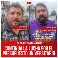 72 hs de visibilización / Continúa la lucha por el presupuesto universitario