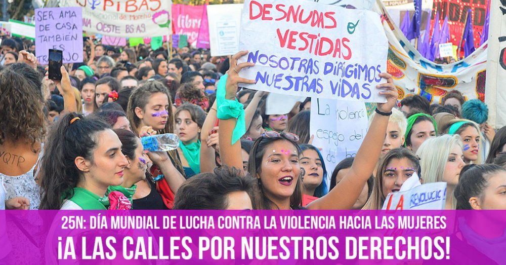 25N Día mundial de lucha contra las violencias hacia las mujeres: ¡A las calles por nuestros derechos!