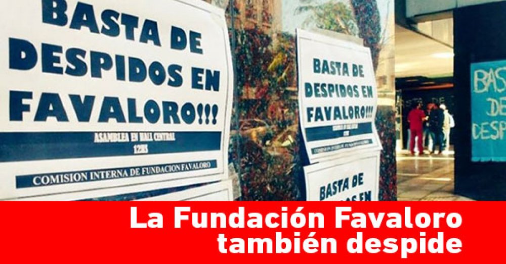 La Fundación Favaloro también despide
