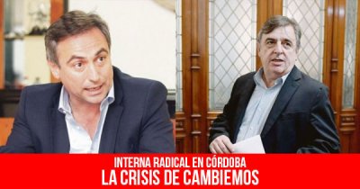 Interna radical en Córdoba: La crisis de Cambiemos