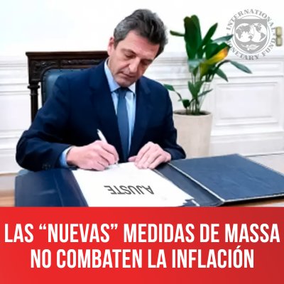 Las “nuevas” medidas de Massa no combaten la inflación