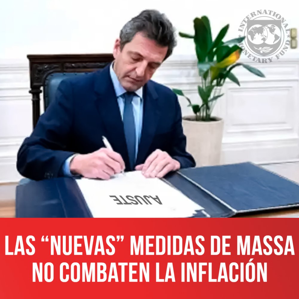 Las “nuevas” medidas de Massa no combaten la inflación