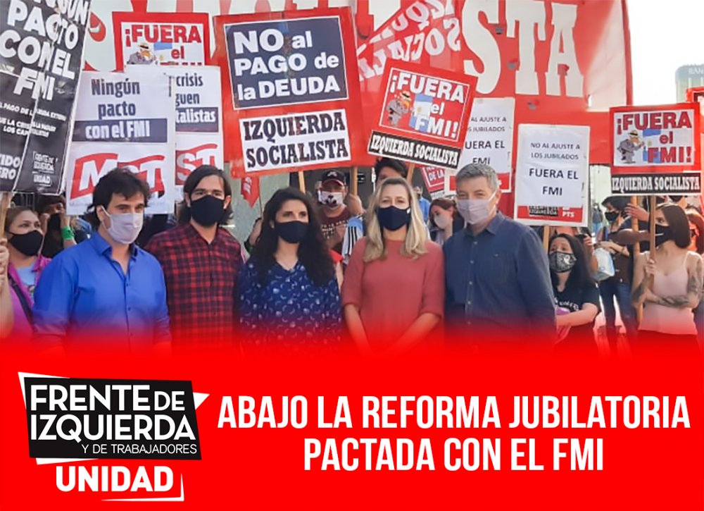 Abajo la reforma jubilatoria pactada con el FMI