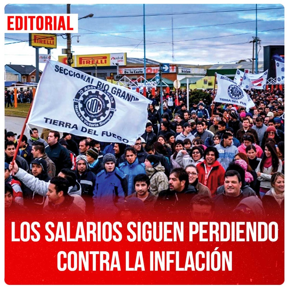 Los salarios siguen perdiendo contra la inflación
