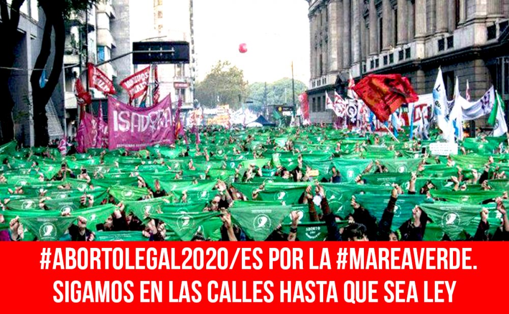 #AbortoLegal2020/Es por la #mareaverde. Sigamos en las calles hasta que sea ley