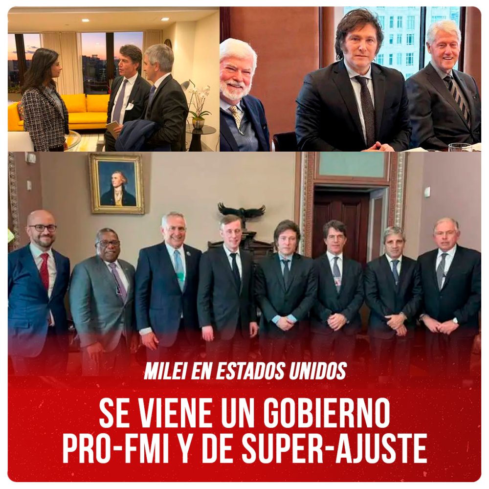 Milei en Estados Unidos / Se viene un gobierno pro-FMI y de super-ajuste