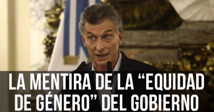 La mentira de la “equidad de género” del gobierno