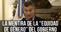 La mentira de la “equidad de género” del gobierno