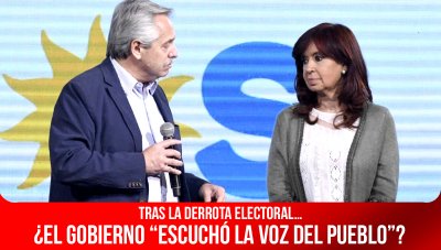 Tras la derrota electoral… ¿El gobierno “escuchó la voz del pueblo”?