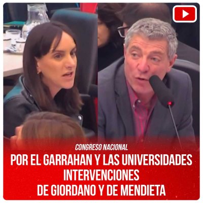 Congreso Nacional / Por el Garrahan y las universidades intervenciones de Giordano y De Mendieta