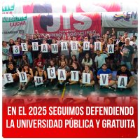En el 2025 seguimos defendiendo la universidad pública y gratuita