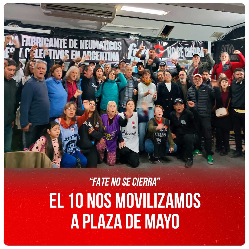“FATE no se cierra” El 10 nos movilizamos a Plaza de Mayo