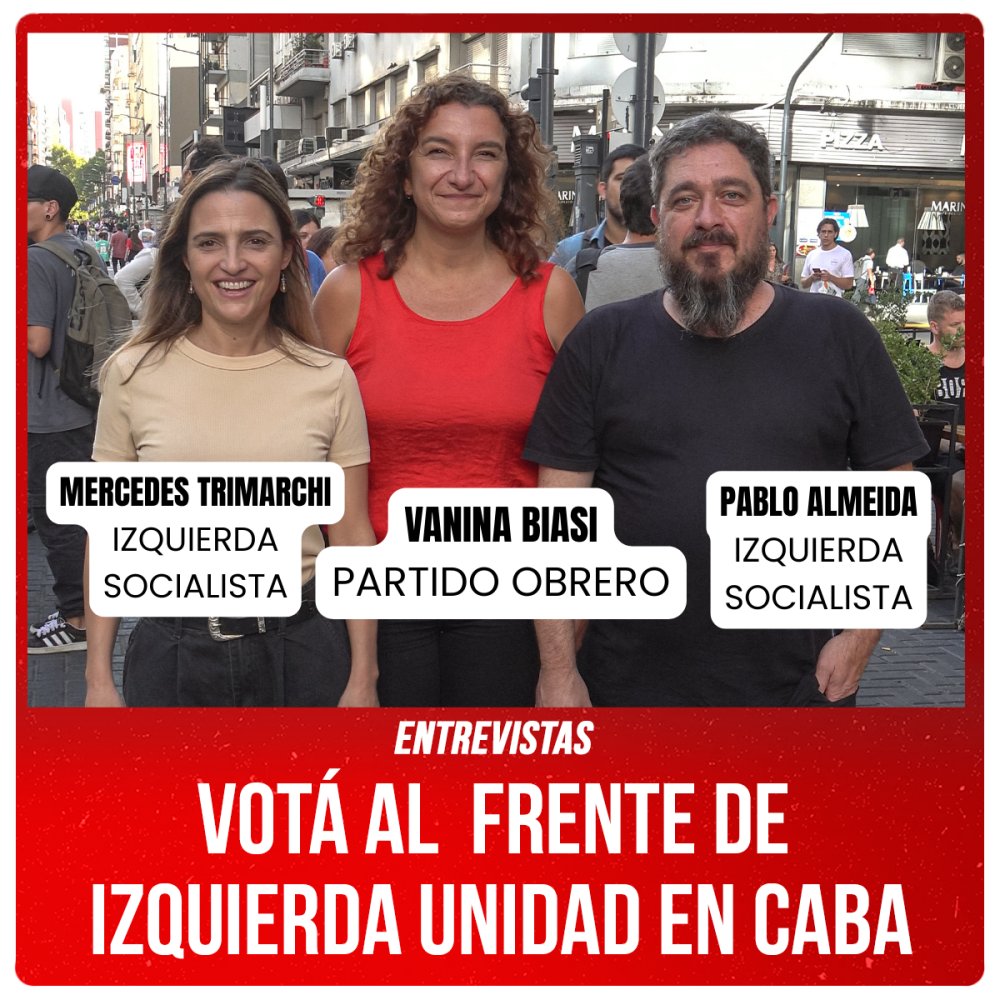 Entrevistas / Votá al Frente de Izquierda Unidad en CABA
