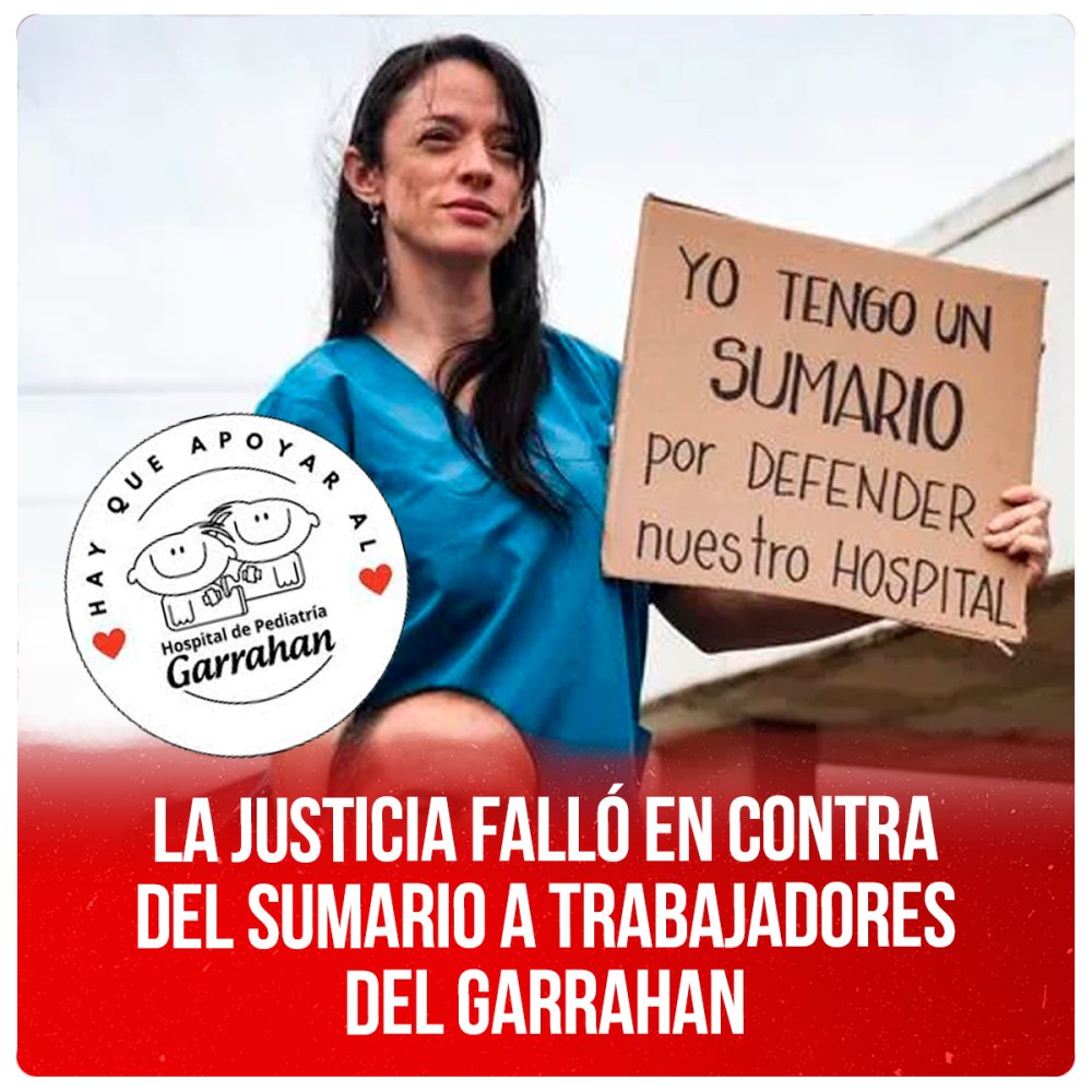 La justicia falló en contra del sumario a trabajadores del Garrahan