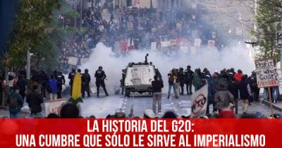 La historia del G20: Una cumbre que sólo le sirve al imperialismo
