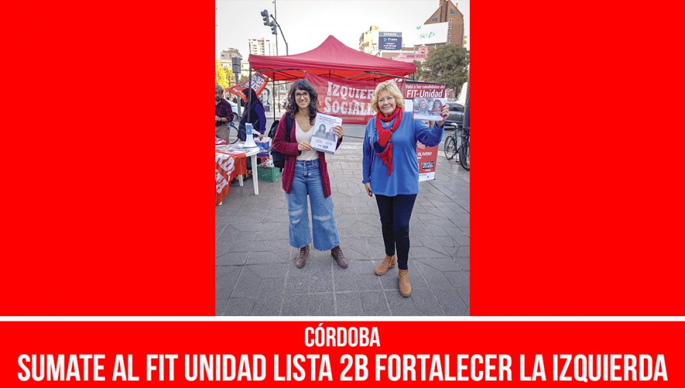 Córdoba: Sumate al FIT Unidad Lista 2B Fortalecer la Izquierda