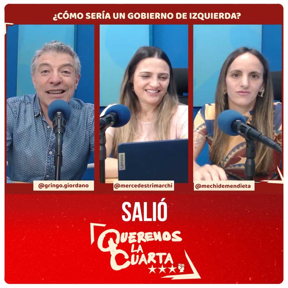 Salió "Queremos la Cuarta"