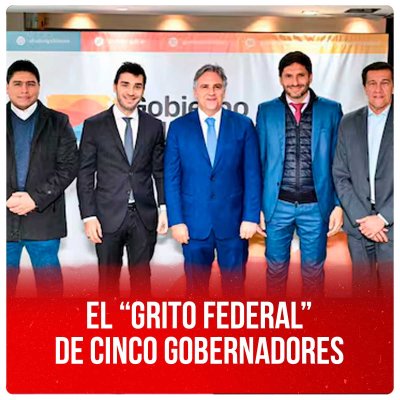 El “grito federal” de cinco gobernadores