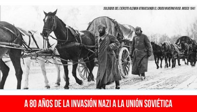 A 80 años de la invasión nazi a la Unión Soviética