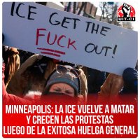 Minneapolis: La ICE vuelve a matar y crecen las protestas luego de la exitosa huelga general
