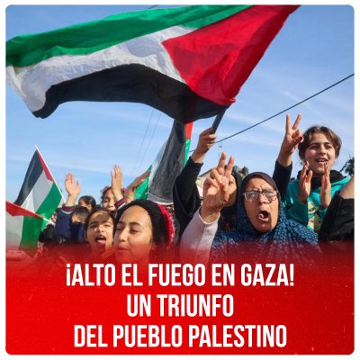 ¡Alto el fuego en Gaza! Un triunfo del pueblo palestino